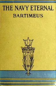 The Navy eternal : $b which is the Navy-that-Floats, the Navy-that-Flies and the Navy-under-the-Sea — Bartimeus cover