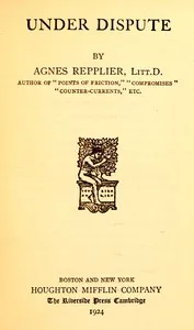 Under dispute — Agnes Repplier cover