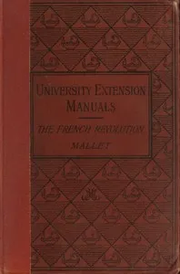 The French Revolution — Charles Edward, Sir Mallet cover