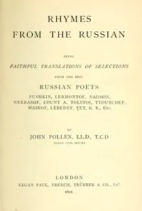 Rhymes from the Russian: Being faithful translations of selections from the best Russian poets — Anonymous cover