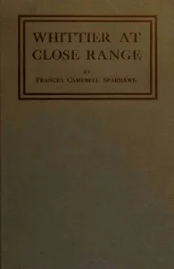 Whittier at close range — Frances C. Sparhawk cover