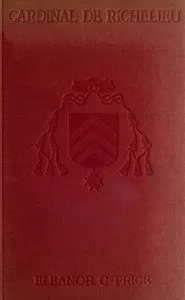 Cardinal de Richelieu — Eleanor C. (Eleanor Catherine) Price cover