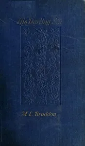 His darling sin — M. E. (Mary Elizabeth) Braddon cover