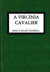 A Virginia cavalier — Molly Elliot Seawell cover