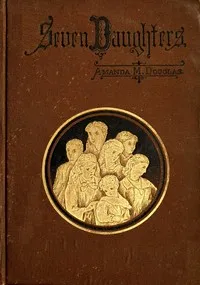 Seven daughters — Amanda M. Douglas cover