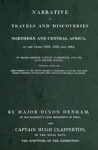 Narrative of travels and discoveries in Northern and Central Africa, in the years 1822, 1823, and 1824 — Dixon Denham cover