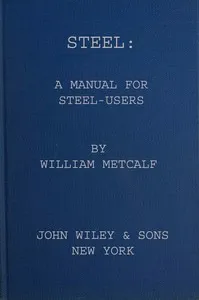 Steel : $b a manual for steel users — William Metcalf cover