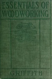 Essentials of woodworking : $b A textbook for schools cover