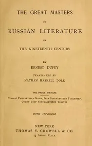 The great masters of Russian literature in the nineteenth century — Ernest Dupuy cover