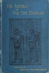 The retreat of the ten thousand cover