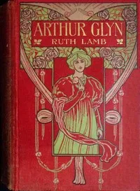 Arthur Glyn : $b and other stories — Ruth Lamb cover