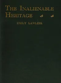 The inalienable heritage, and other poems — Emily Lawless cover