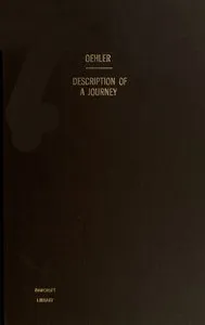 Description of a journey and visit to the Pawnee Indians : $b who live on the Platte River, a tributary to the Missouri — Gottlieb F. Oehler cover