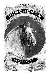 The Percheron horse — Charles Du Hays cover