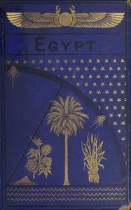 Egypt of the Pharaohs and of the Khedivé — F. Barham (Foster Barham) Zincke cover