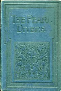 The pearl divers and Crusoes of the Sargasso Sea — Gordon Stables cover