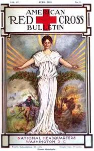 The American Red Cross Bulletin (Vol. IV, No. 2, April 1909) — American National Red Cross cover