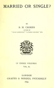 Married or single?, Vol. 2 (of 3) — B. M. (Bithia Mary) Croker cover