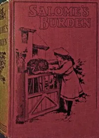 Salome's burden: or, the shadow on the homes cover