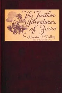 The further adventures of Zorro — Johnston McCulley cover