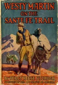 Westy Martin on the Santa Fe Trail — Percy Keese Fitzhugh cover