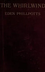 The whirlwind — Eden Phillpotts cover