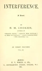 Interference : $b A novel, Vol. 3 (of 3) — B. M. (Bithia Mary) Croker cover