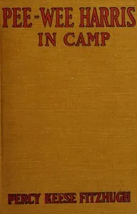 Pee-wee Harris in camp — Percy Keese Fitzhugh cover
