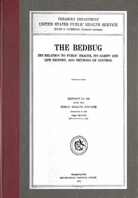 The bedbug: Its relation to public health, its habits and life history, and methods of control — United States. Public Health Service cover