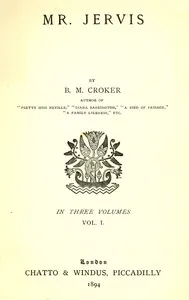 Mr. Jervis, Vol. 1 (of 3) — B. M. (Bithia Mary) Croker cover