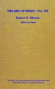 The art of music, Vol. 07 (of 14): Pianoforte and chamber music — Anonymous cover