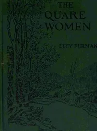 The quare women: A story of the Kentucky mountains cover