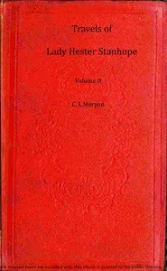 Travels of Lady Hester Stanhope, Volume 2 (of 3) cover