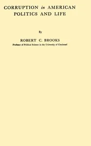 Corruption in American politics and life cover