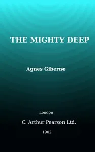 The mighty deep : $b and what we know of it — Agnes Giberne cover