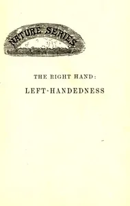 The right hand: Left-handedness — Daniel, Sir Wilson cover