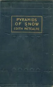 Pyramids of snow — Edith Metcalfe cover