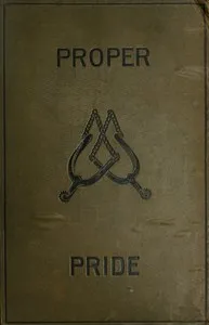 Proper pride : $b A novel. Volume 1 (of 3) — B. M. (Bithia Mary) Croker cover