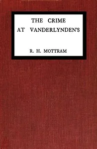 The crime at Vanderlynden's — R. H. (Ralph Hale) Mottram cover