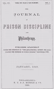 The journal of prison discipline and philanthropy (Vol. XV, No. I, January 1860) — Philadelphia Society for Alleviating the Miseries of Public Prisons cover