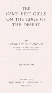 The Camp Fire Girls on the edge of the desert — Margaret Vandercook cover