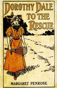 Dorothy Dale to the rescue — Margaret Penrose cover