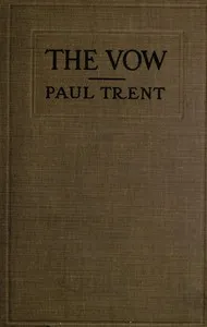 The vow : $b a novel — Paul Trent cover