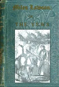 Miles Lawson : $b or, the Yews cover
