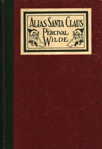 Alias Santa Claus : $b A play for Christmas cover