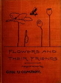 Flowers and their friends cover