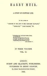 Harry Muir: A story of Scottish life, vol. 2 (of 3) — Mrs. (Margaret) Oliphant cover