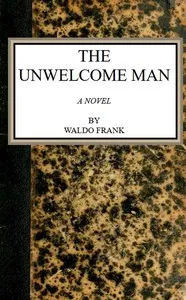 The unwelcome man : $b a novel cover