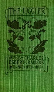 The juggler — Charles Egbert Craddock cover
