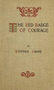 The Red Badge of Courage: An Episode of the American Civil War — Stephen Crane cover